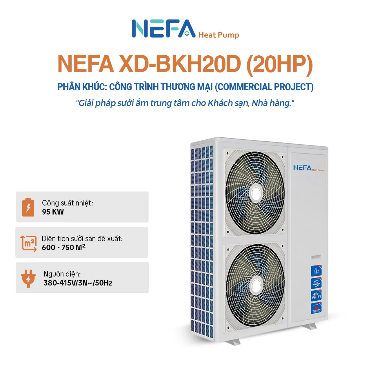 Máy sưởi ấm nguyên khối EVI nefa XD-BKH20D