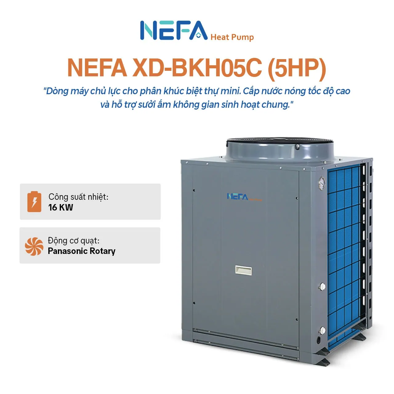 Máy bơm nhiệt sưởi ấm và nước nóng Nefa XD-BKH05C
