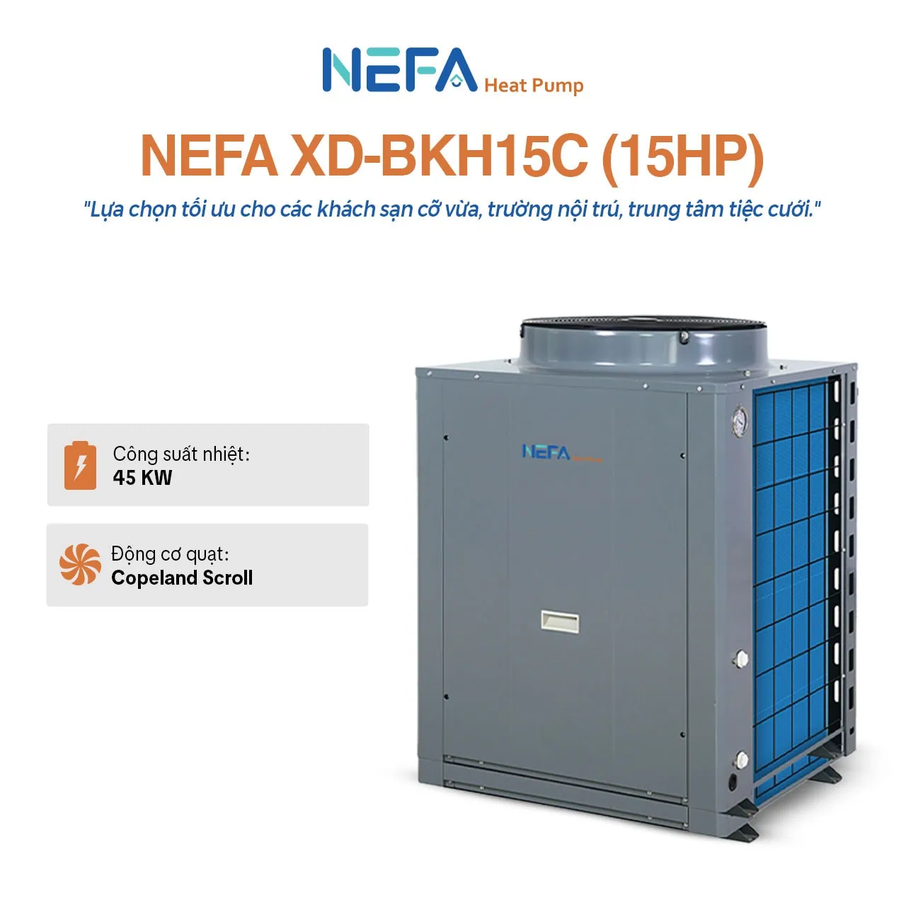 Máy bơm nhiệt sưởi ấm và nước nóng Nefa XD-BKH15C